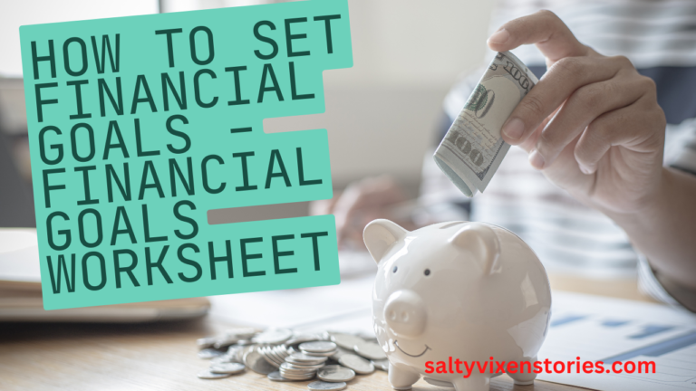 How To Set Financial Goals – Financial Goals Worksheet
