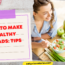 How to Make Healthy Salads Tips