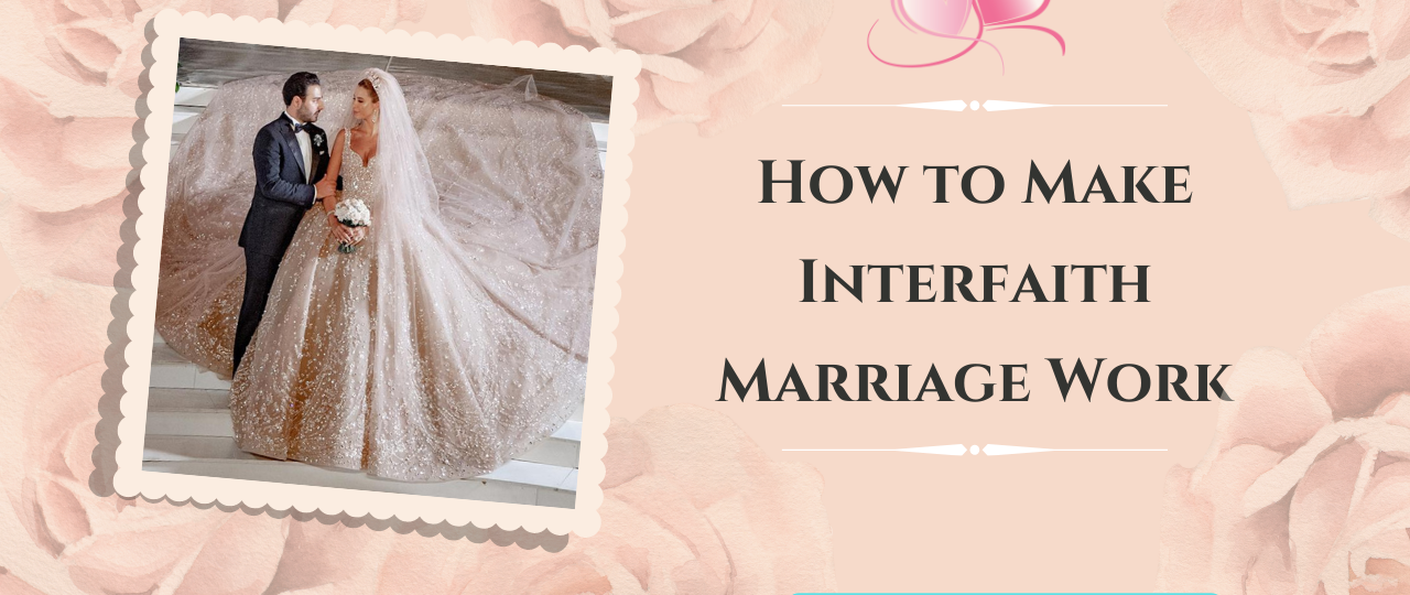 How to Make Interfaith Marriage Work