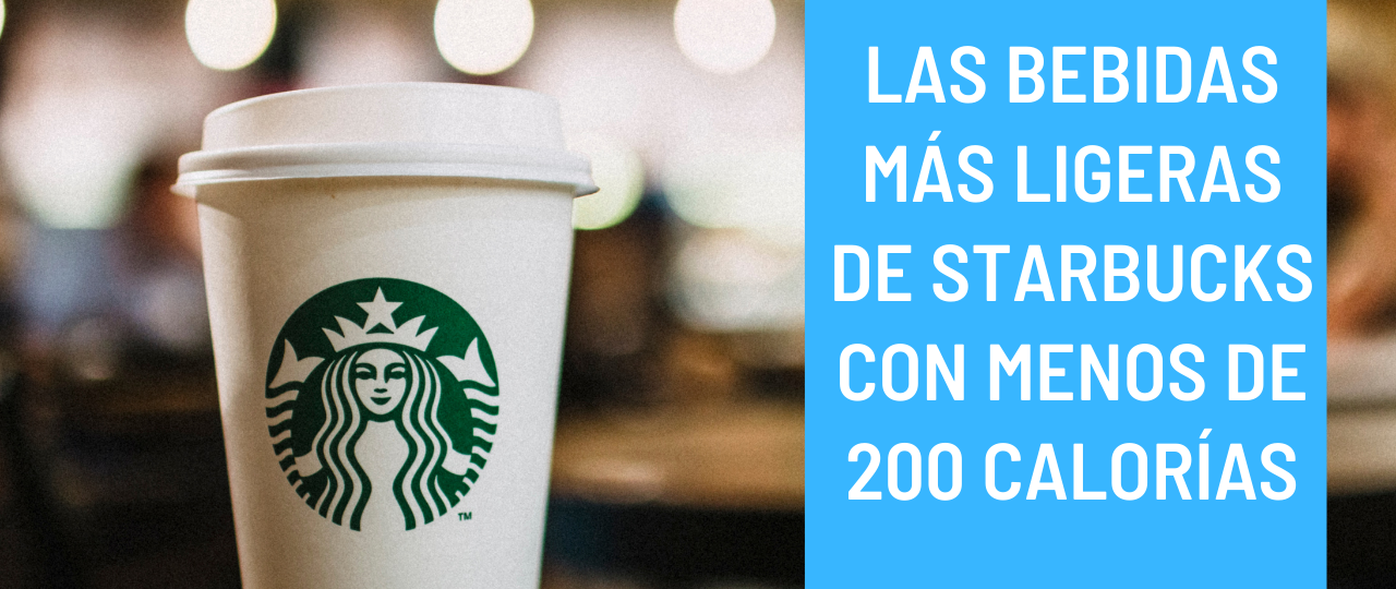 Las bebidas mas ligeras de Starbucks con menos de 200 calorias