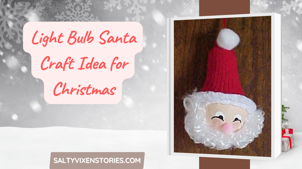 Light Bulb Santa Craft Idea for Christmas