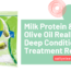 Milk Protein Olive Oil Really Deep Conditioning Treatment Review