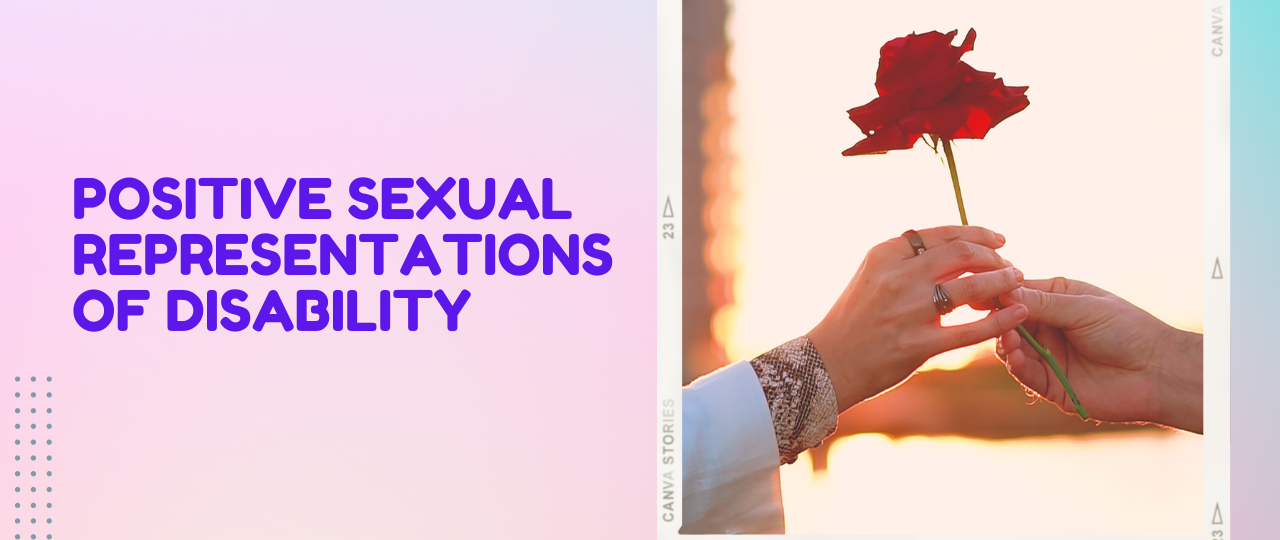 Positive Sexual Representations of Disability