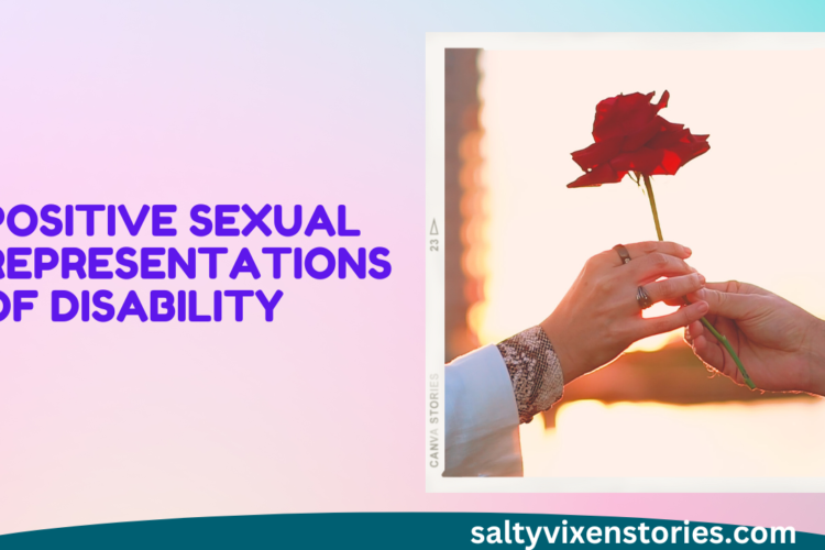 Positive Sexual Representations of Disability