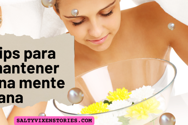 Tips para mantener una mente sana