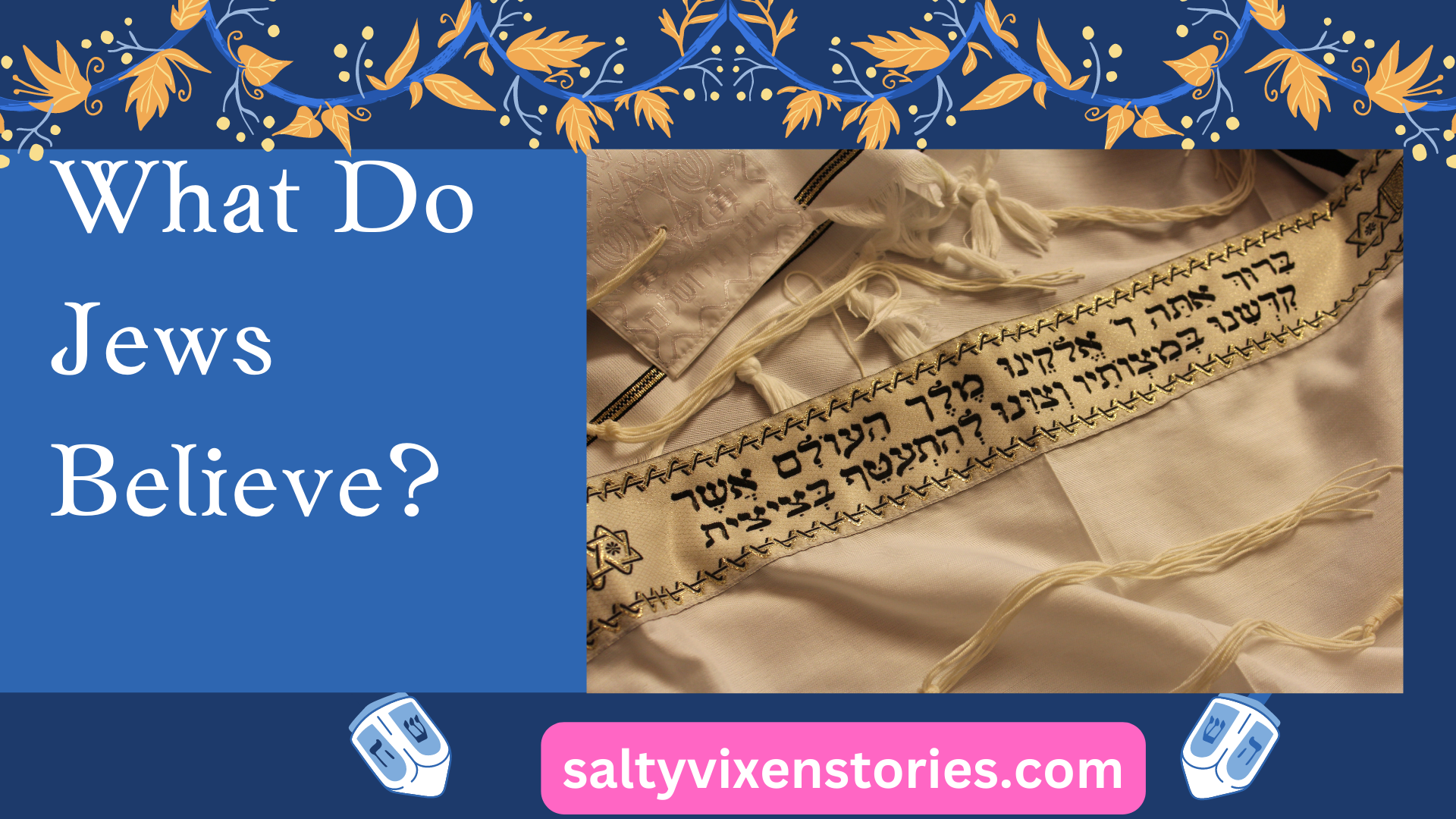What Do Jews Believe? – A Guide