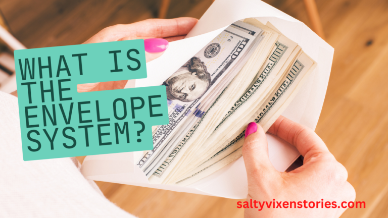 What is the Envelope System?