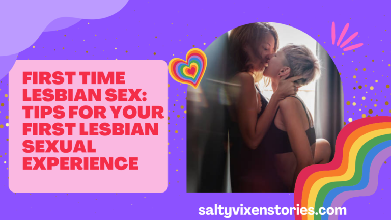 First Time Lesbian Sex: Tips for your first lesbian sexual experience