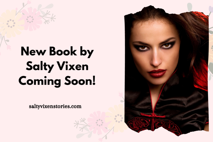 new salty vixen book coming soon
