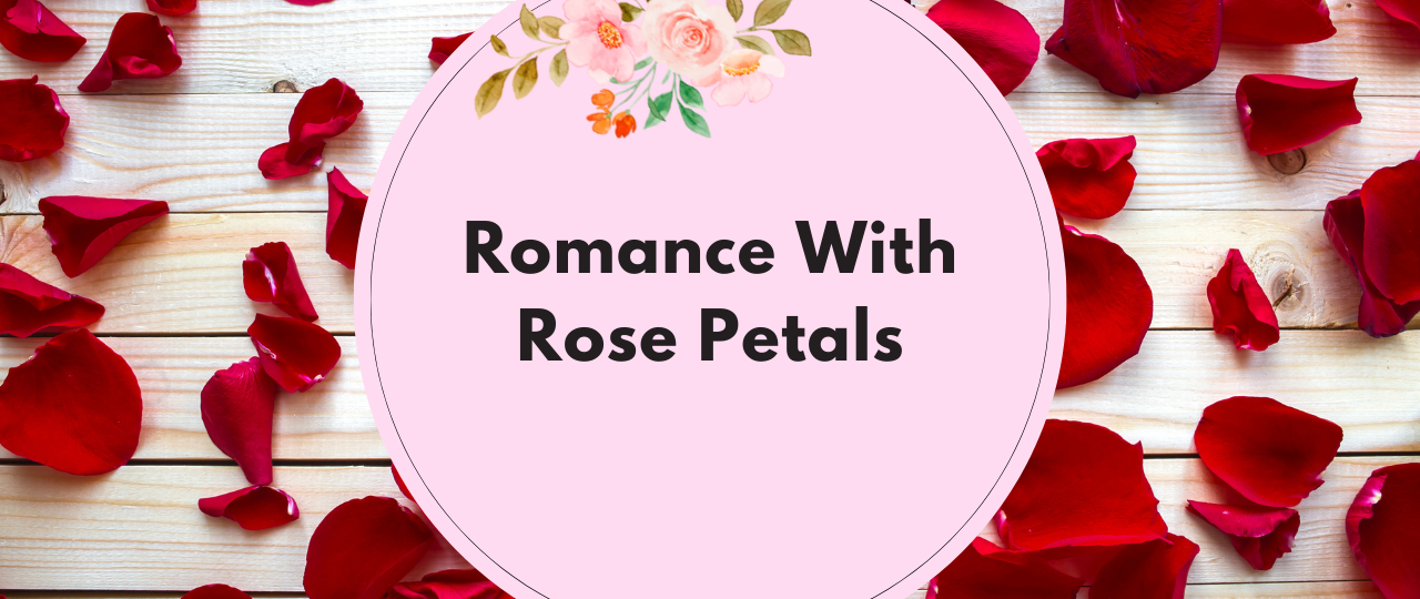 romance with rose petals date ideas