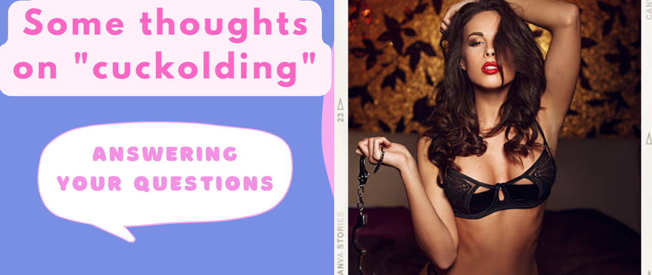 some thoughts on cuckolding