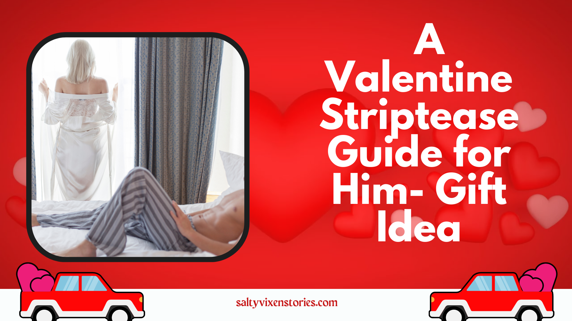 A Valentine Striptease Guide for Him- Gift Idea