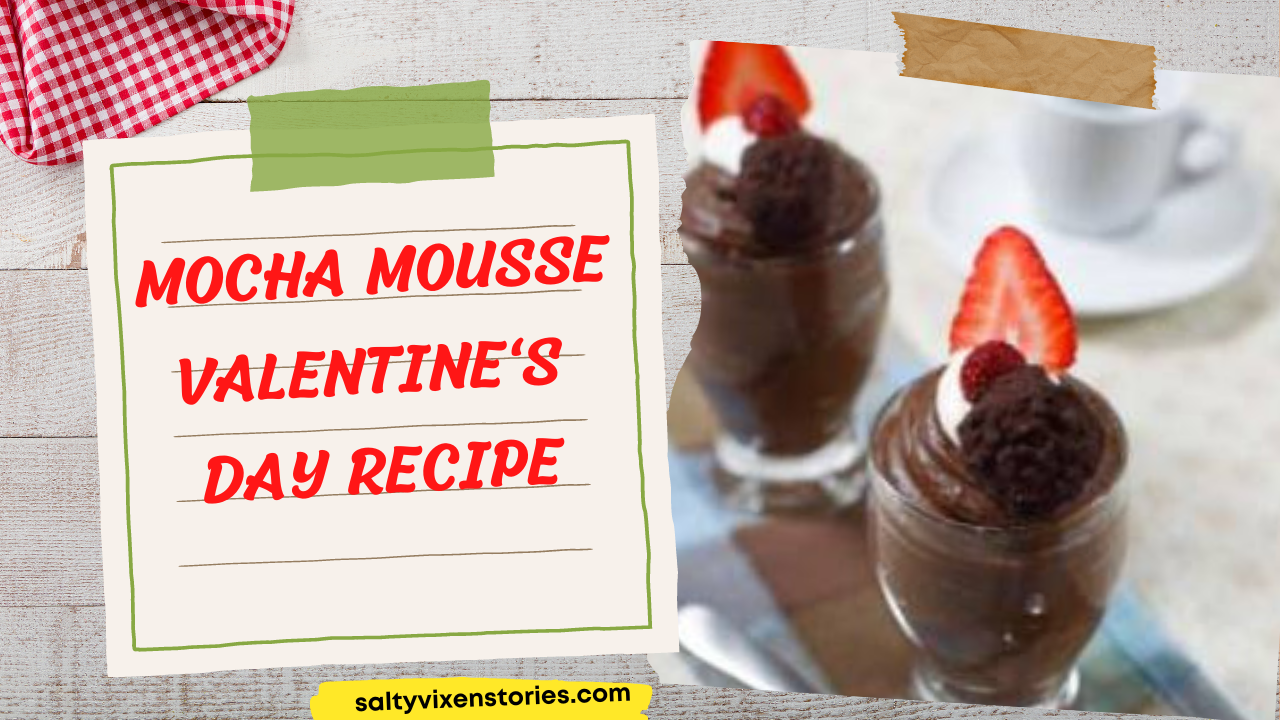 Mocha Mousse Valentine’s Day Recipe