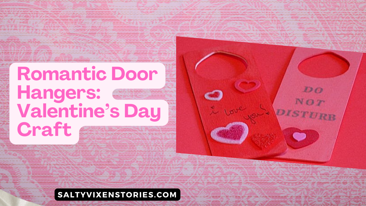 Romantic Door Hangers: Valentine's Day Craft