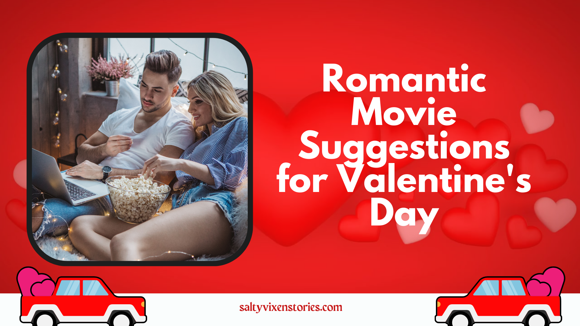 Romantic Movie Suggestions for Valentine's Day