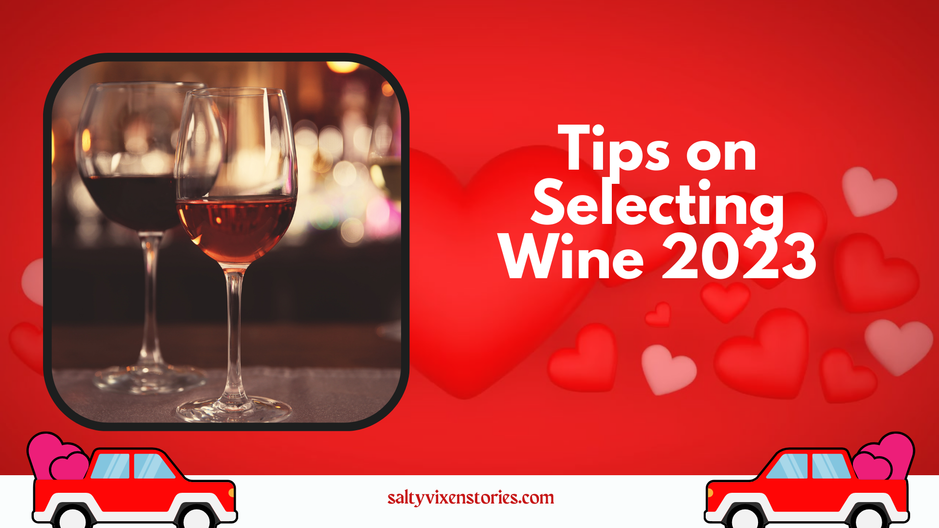 Tips on Selecting Wine 2023