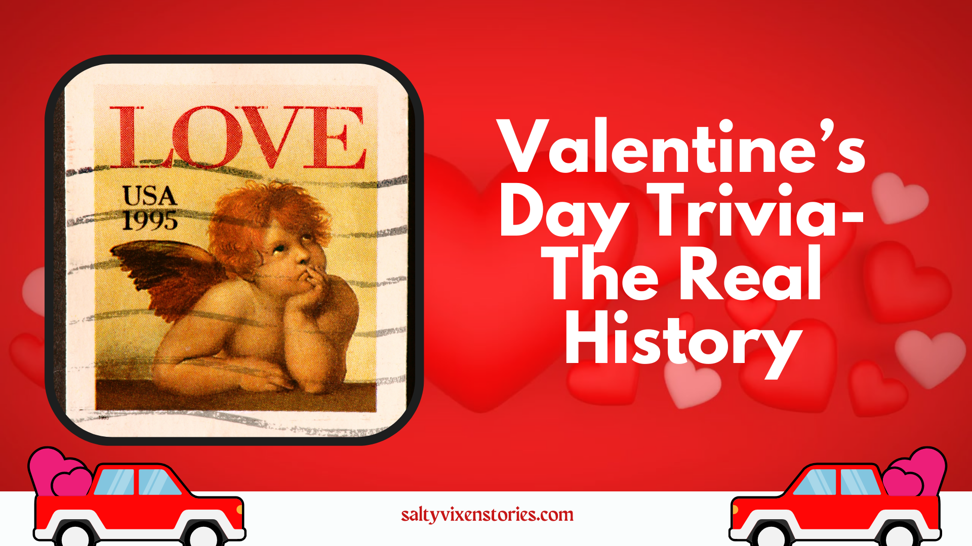 Valentine's Day Trivia- The Real History