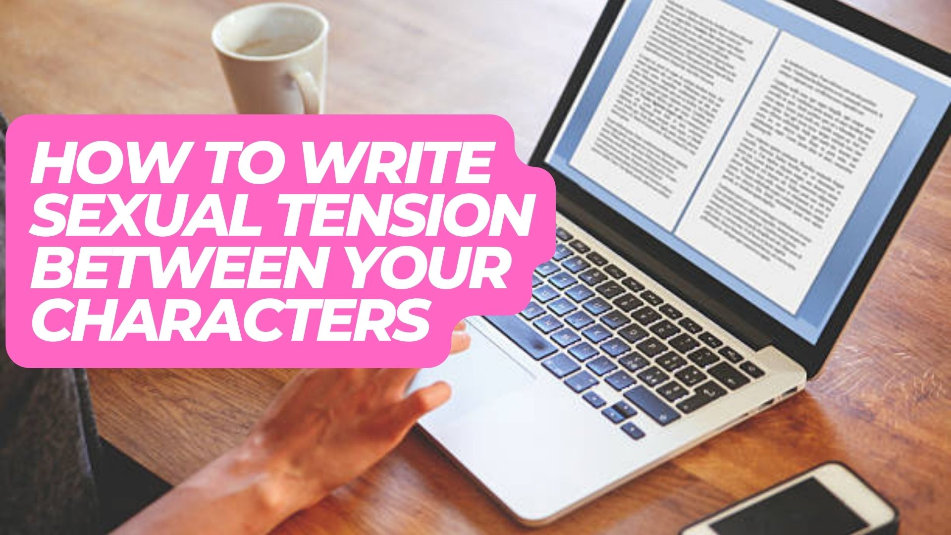 How To Write Sexual Tension Between Your Characters - Salty Vixen ...