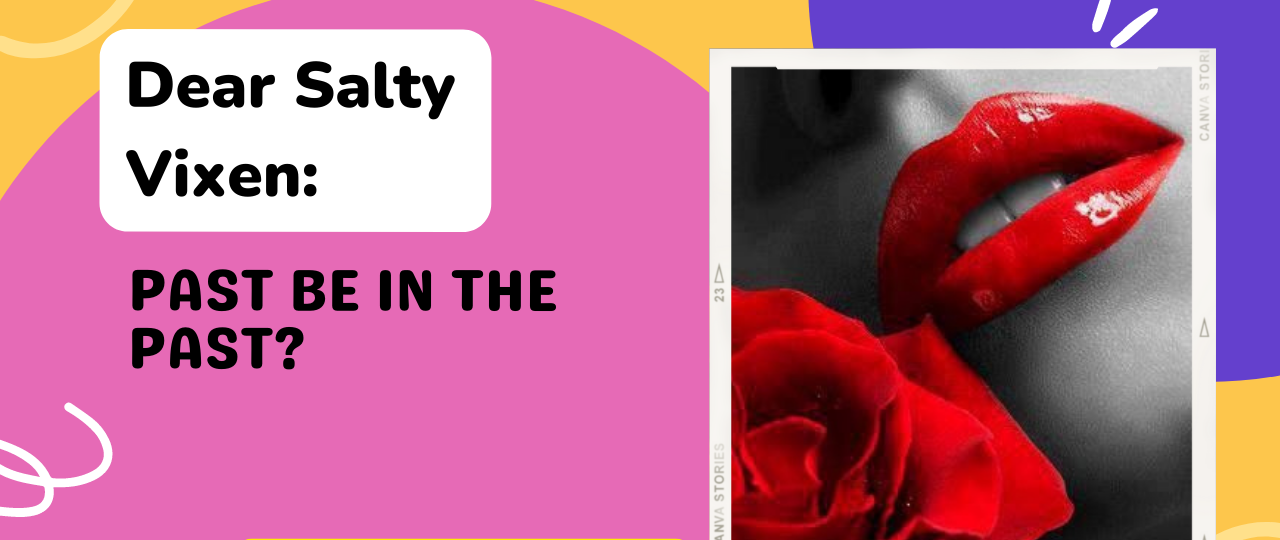 Past Be In The Past relationship advice