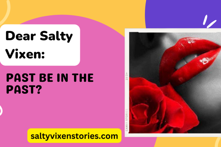 Past Be In The Past relationship advice