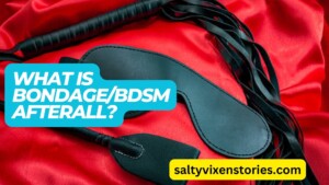 What Is Bondage/BDSM Afterall?