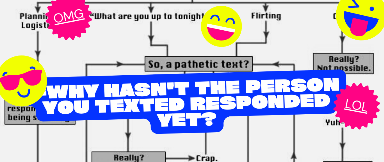 why hasnt that person you texted respond yet