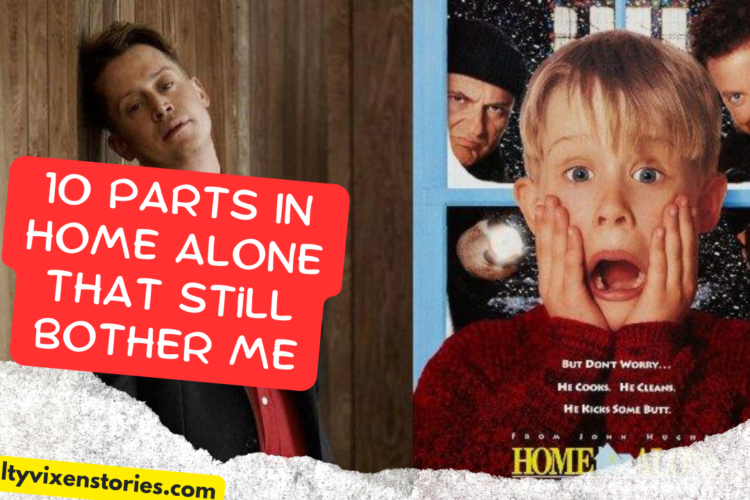 10 Parts In Home Alone That Still Bother Me
