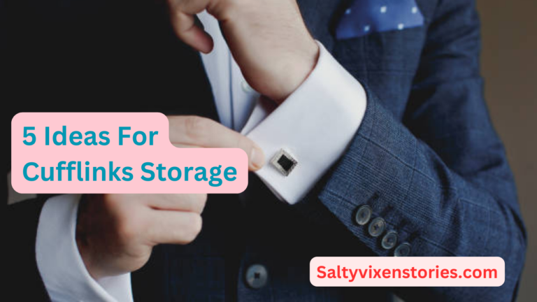5 Ideas For Cufflinks Storage