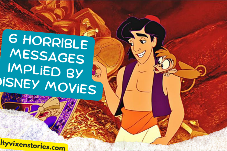 6 Horrible Messages Implied By Disney Movies