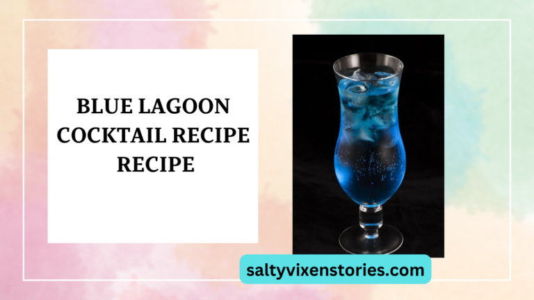Blue Lagoon Cocktail Recipe