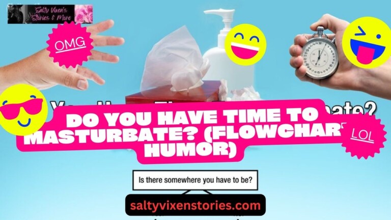 Do You Have Time To Masturbate? (Flowchart Humor)