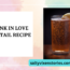 Drunk in Love Cocktail Recipe