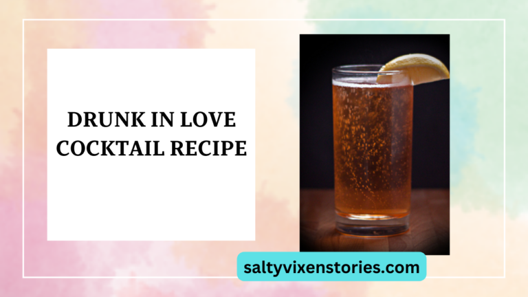 Drunk in Love Cocktail Recipe