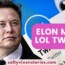 Elon Musk LOL Tweets