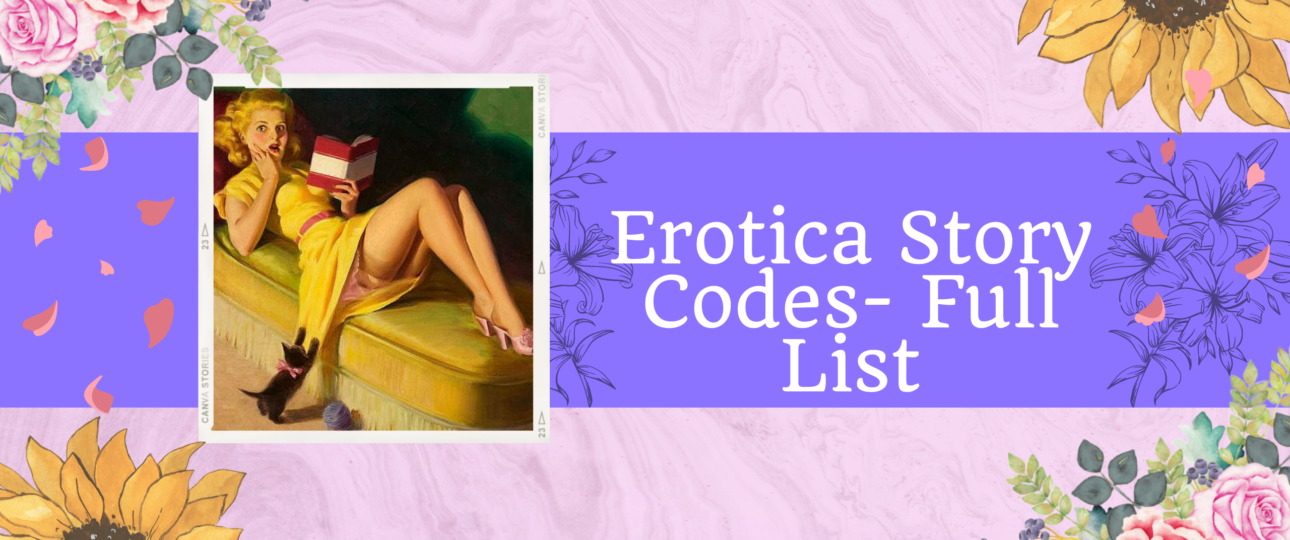 Erotica Story Codes Full List