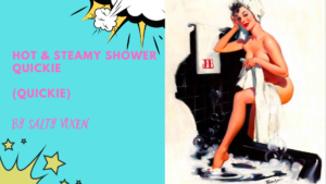 Hot & Steamy Shower Quickie (Quickie Erotica)