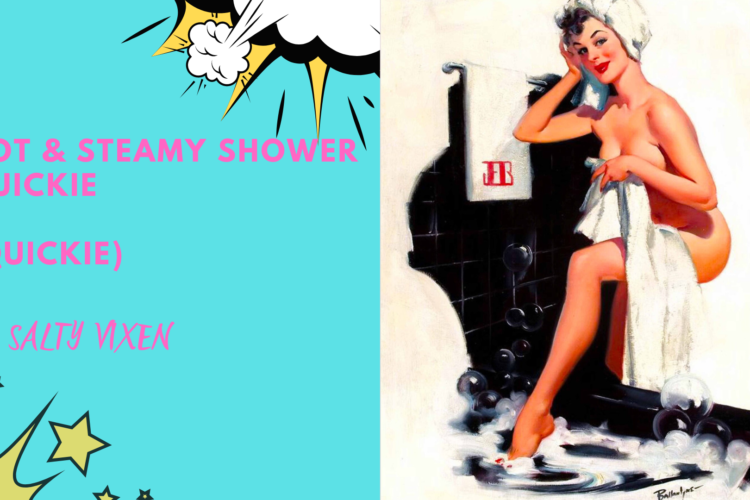 Hot Steamy Shower Quickie Quickie Erotica