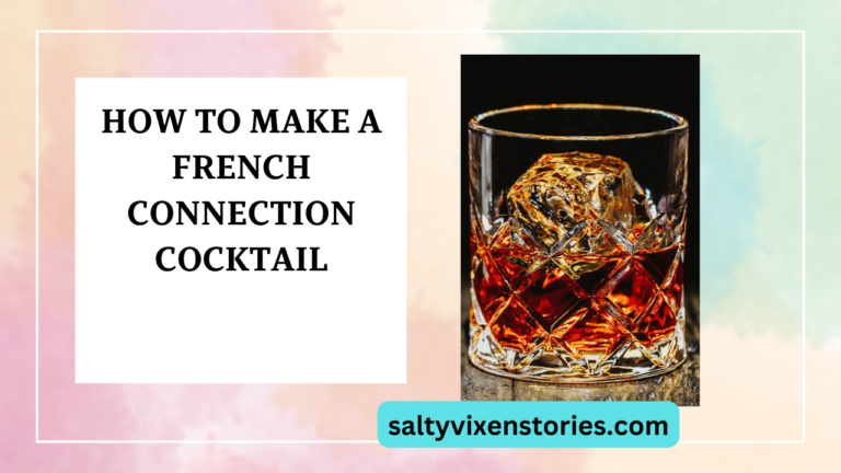 How to Make a French Connection Cocktail
