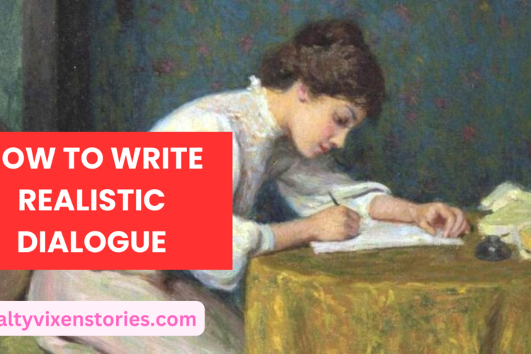 How to Write Realistic Dialogue writers tips