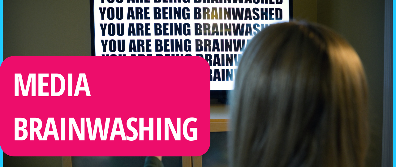 Media Brainwashing