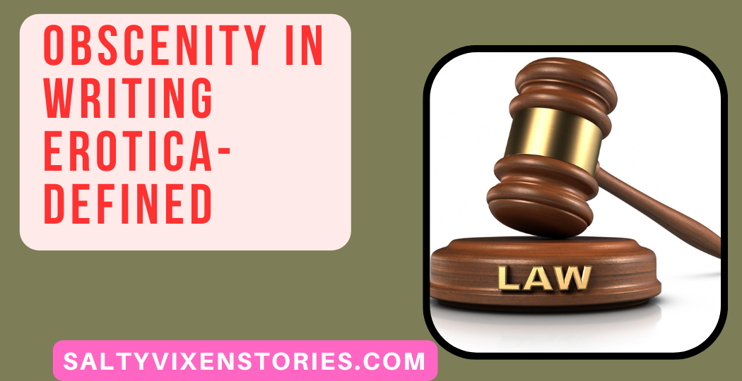 Obscenity in Writing Erotica Defined