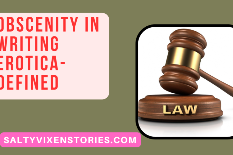 Obscenity in Writing Erotica Defined