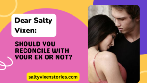 Should You Reconcile With Your Ex Or Not?