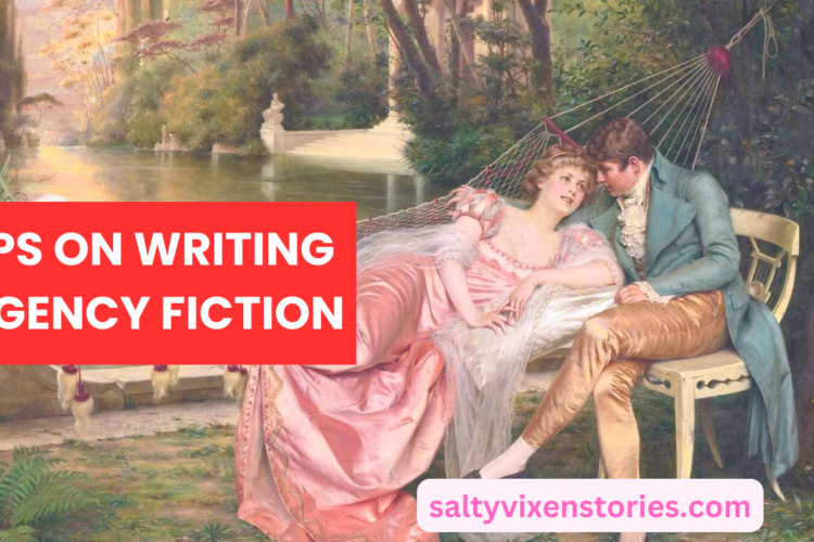 Tips on writing Regency fiction