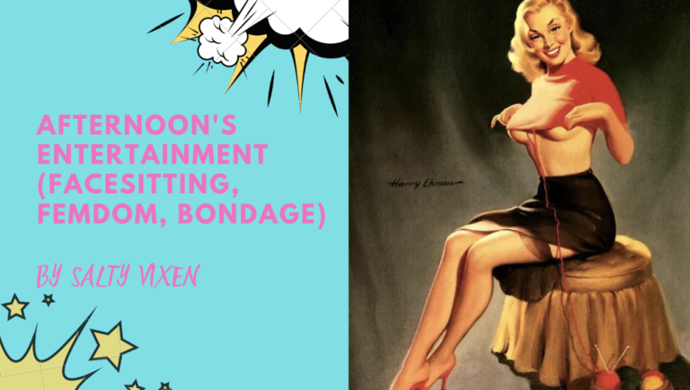 Afternoon’s Entertainment (facesitting, femdom, bondage)