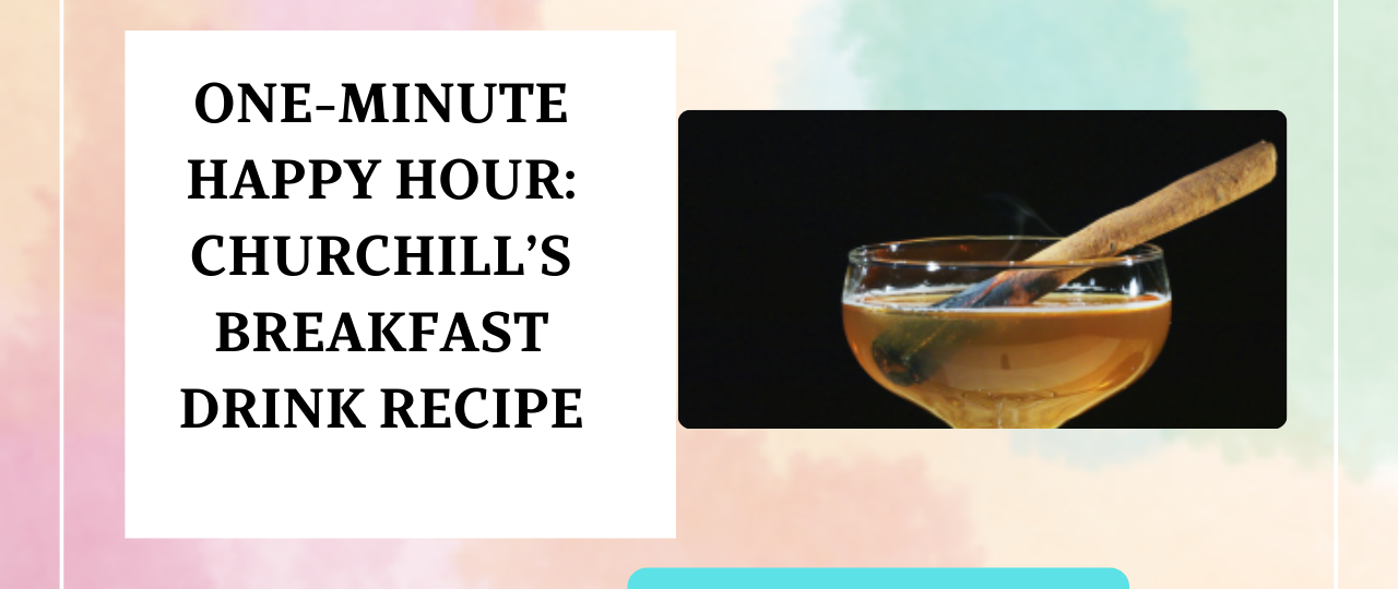 churchill breakfast drink easy recipe