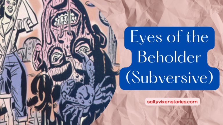 Eyes of the Beholder (Subversive)