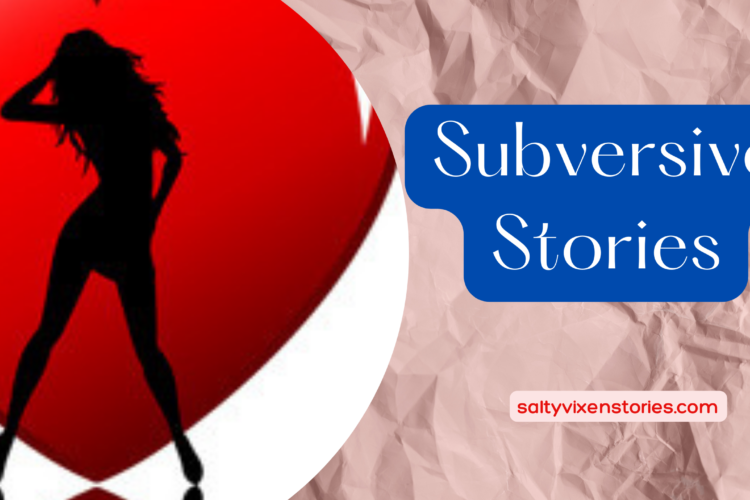 subversive stories