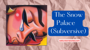 The Snow Palace (Subversive)