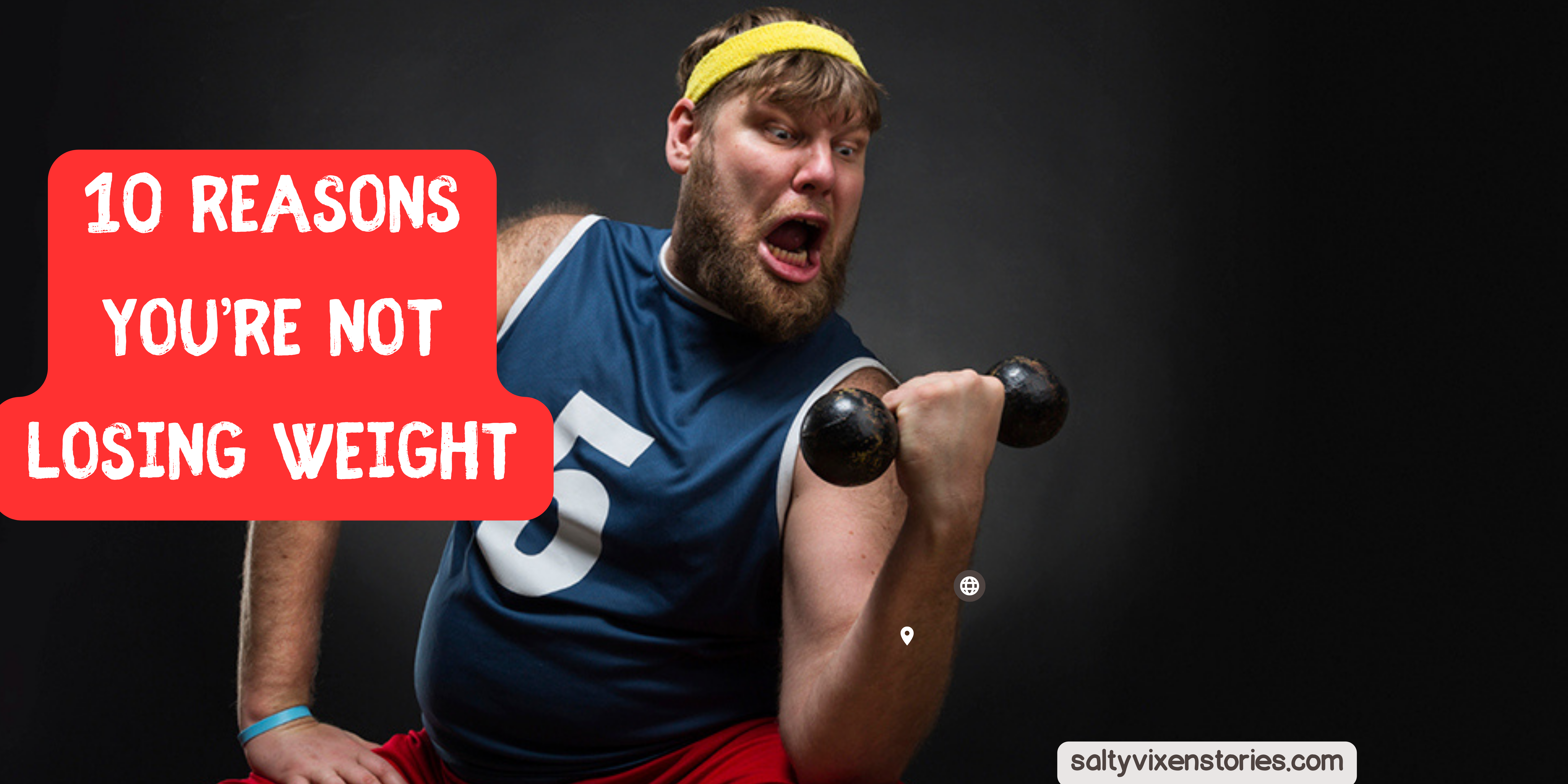 10 Reasons You’re Not Losing Weight